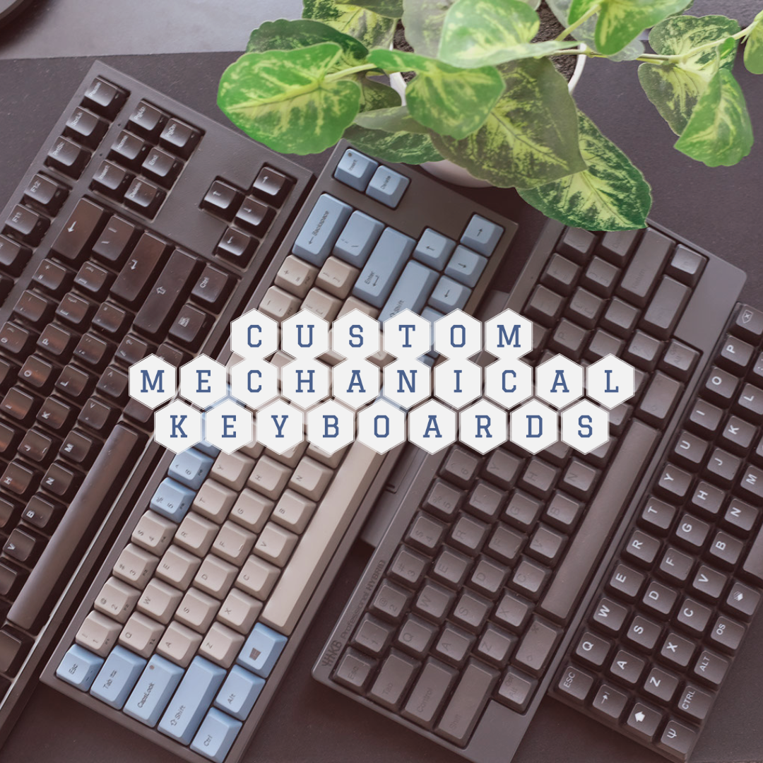 Photo of 4 mechanical keyboards, with a text that says Custom Mechanical Keyboards